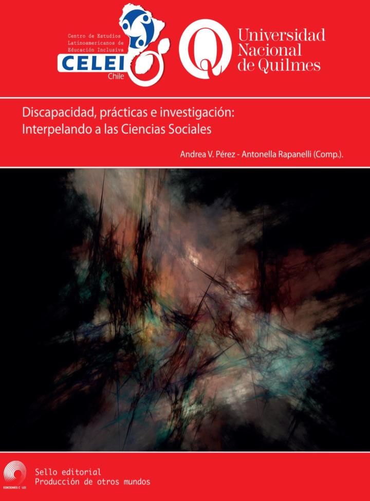 Discapacidad, Prácticas e investigación: interpelando a las Ciencias Sociales, Andrea V. Pérez y Antonella Rapanelli (Comps.)
